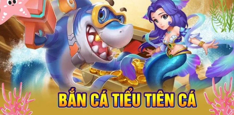 Bí Mật Thu Hút Của Bắn Cá Tiểu Tiên Cá
