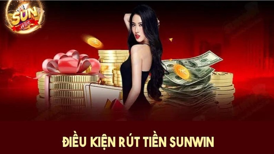 Những Điều Cần Biết Về Quy Trình Rút Tiền Sunwin
